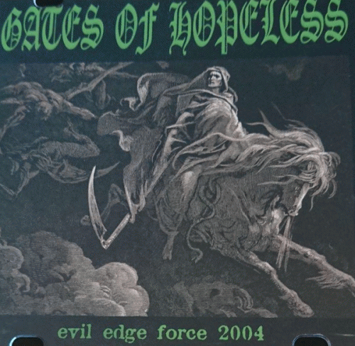 Gates Of Hopeless : Evil Edge Force 2004